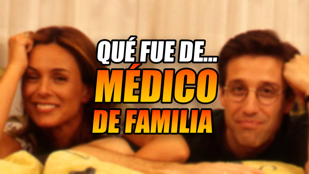 medico de familia que fue de los actores