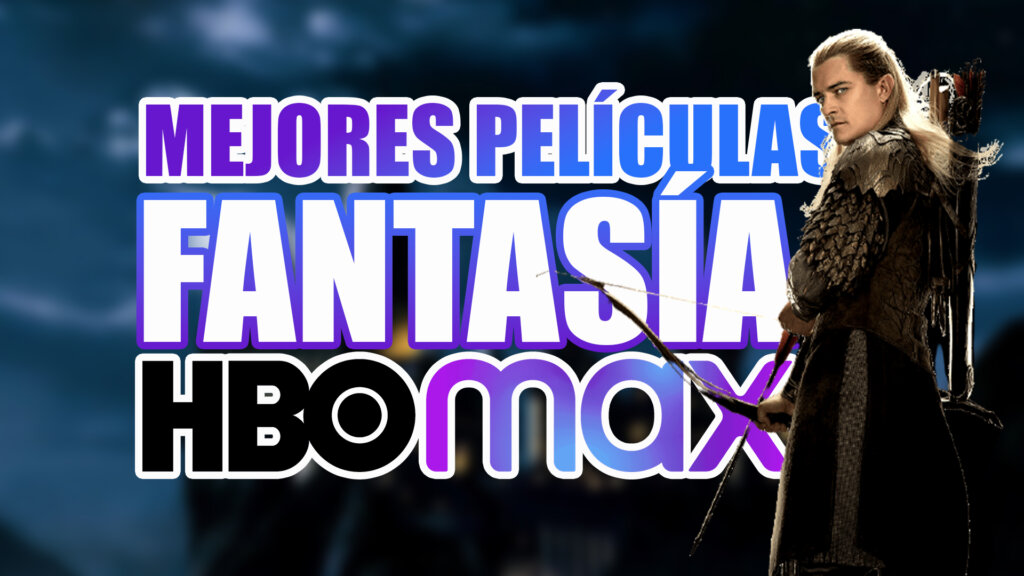 mejorespeliculasfantasiahbomax