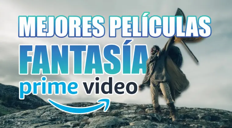 Imagen de Top 15 mejores películas de fantasía en Prime Video