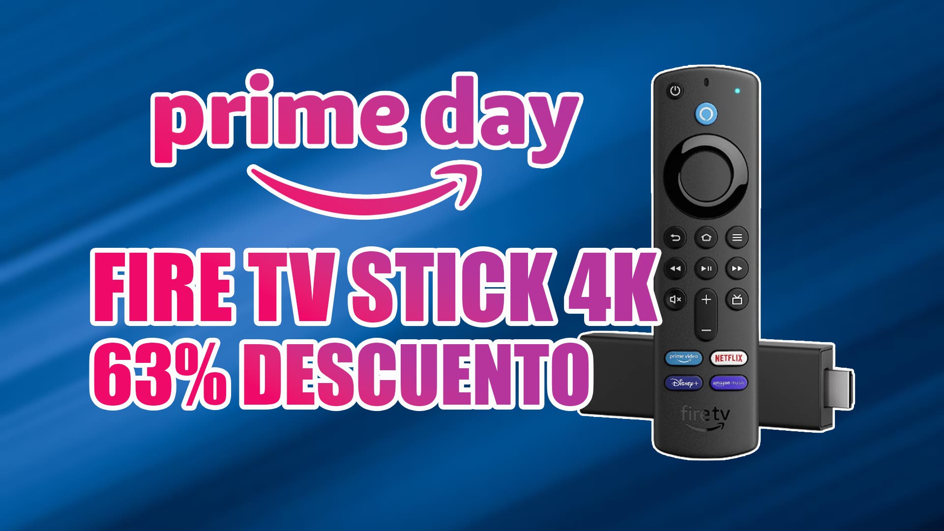 Locura de : rebaja el Fire TV Stick 4K prácticamente al precio del  Prime Day
