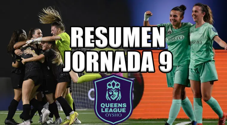 Imagen de Queens League Jornada 9: Resumen de los partidos jugados el martes