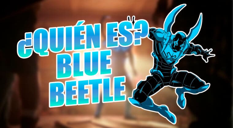 Imagen de ¿Quién es Blue Beetle, el próximo superhéroe de DC en llegar al cine y cuáles son sus poderes?