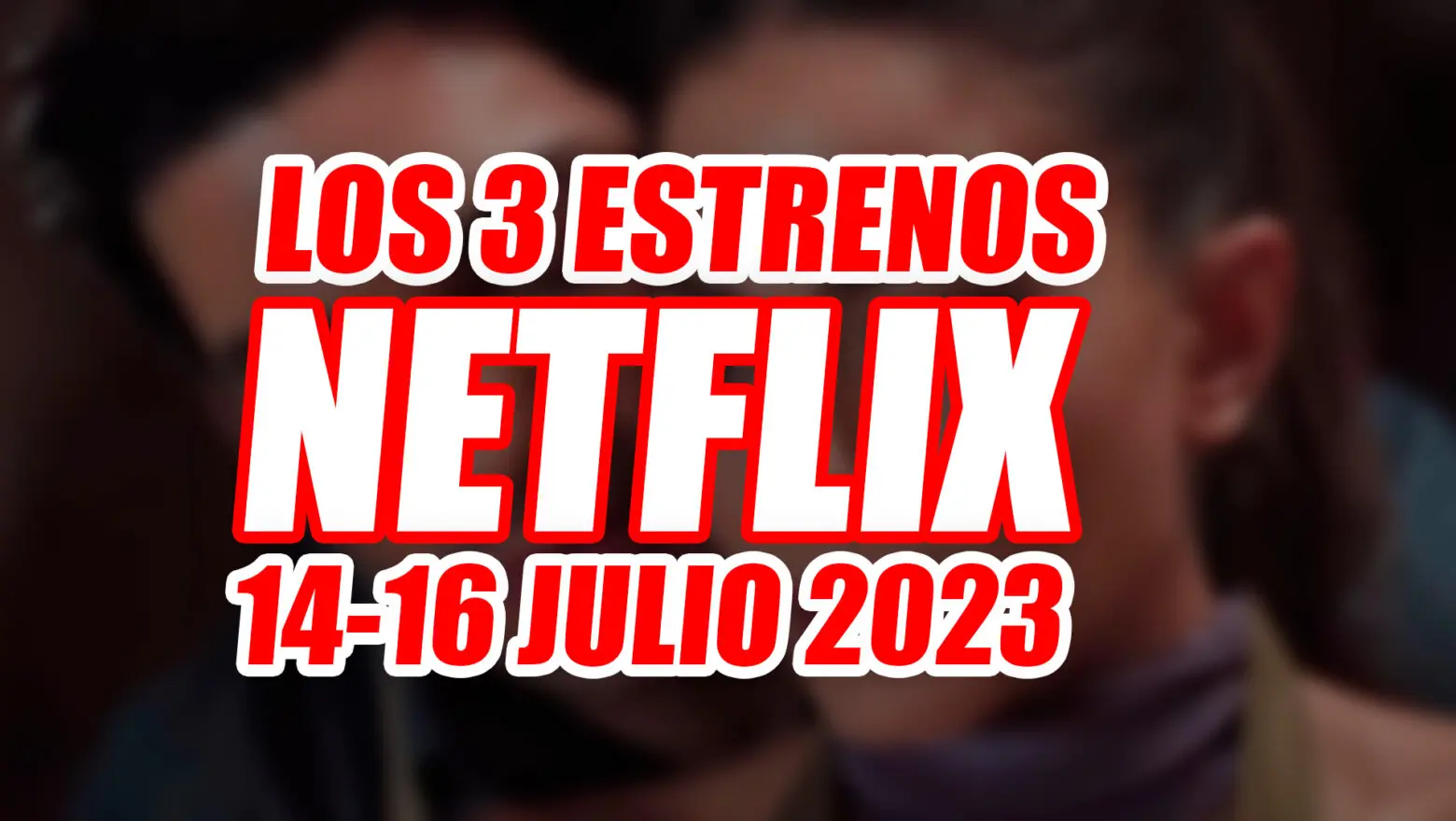 tacticas en el amor estrenos de netflix