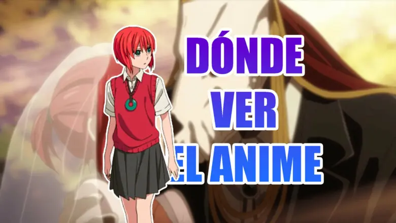 The Ancient Magus Bride donde ver el anime entero