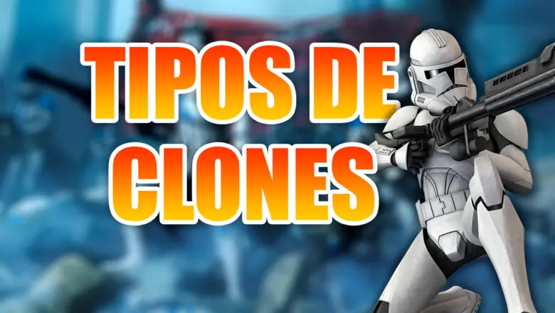 tipos clon Star Wars