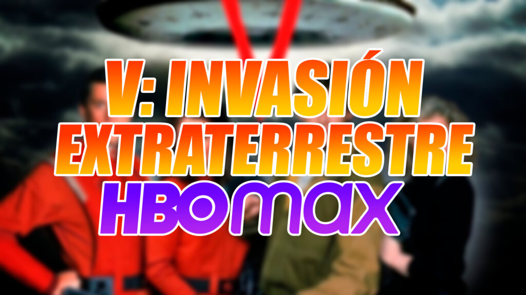 V Invasión HBO Max