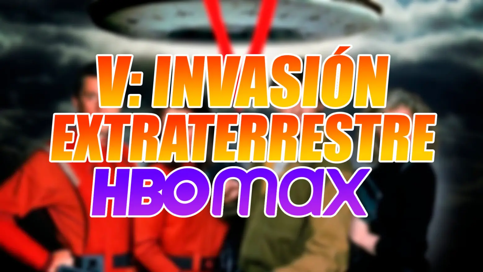 V Invasión HBO Max