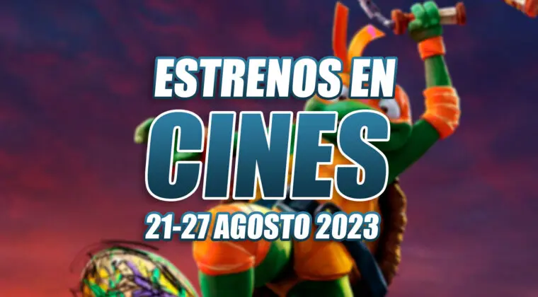 Imagen de Hasta 9 estrenos de cine esta semana (21-27 agosto 2023), con mutantes, dosis de terror y bastante drama