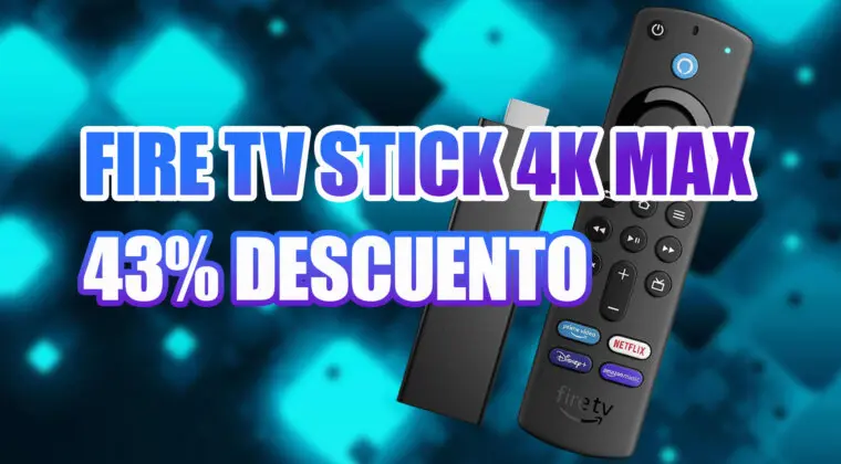 Imagen de No dejes pasar este Fire TV Stick 4K Max con un 43% de descuento