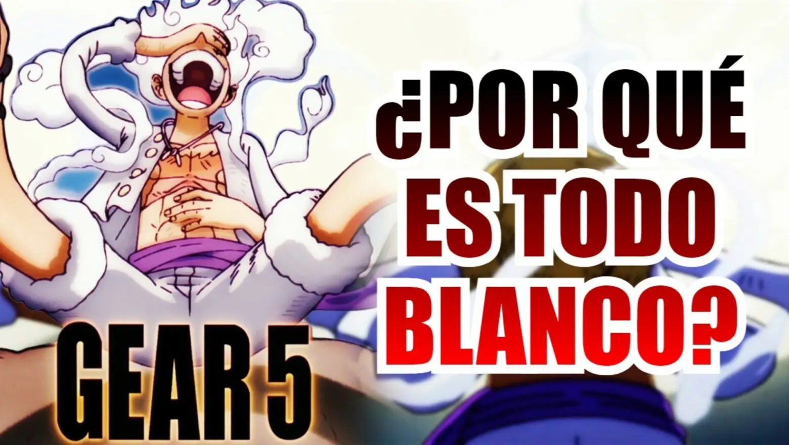 gear 5 por que es blanco (1)