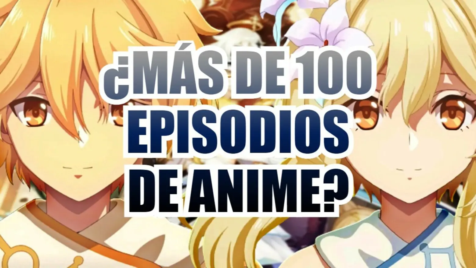 genshin impact mas de 100 episodios (1)