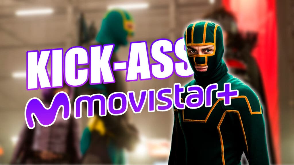 Kick-Ass Movistar Plus