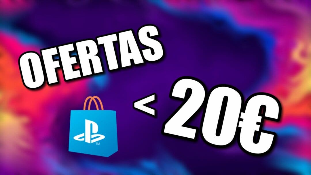 Juegos por menos de 20€ en las nuevas ofertas de la PS Store
