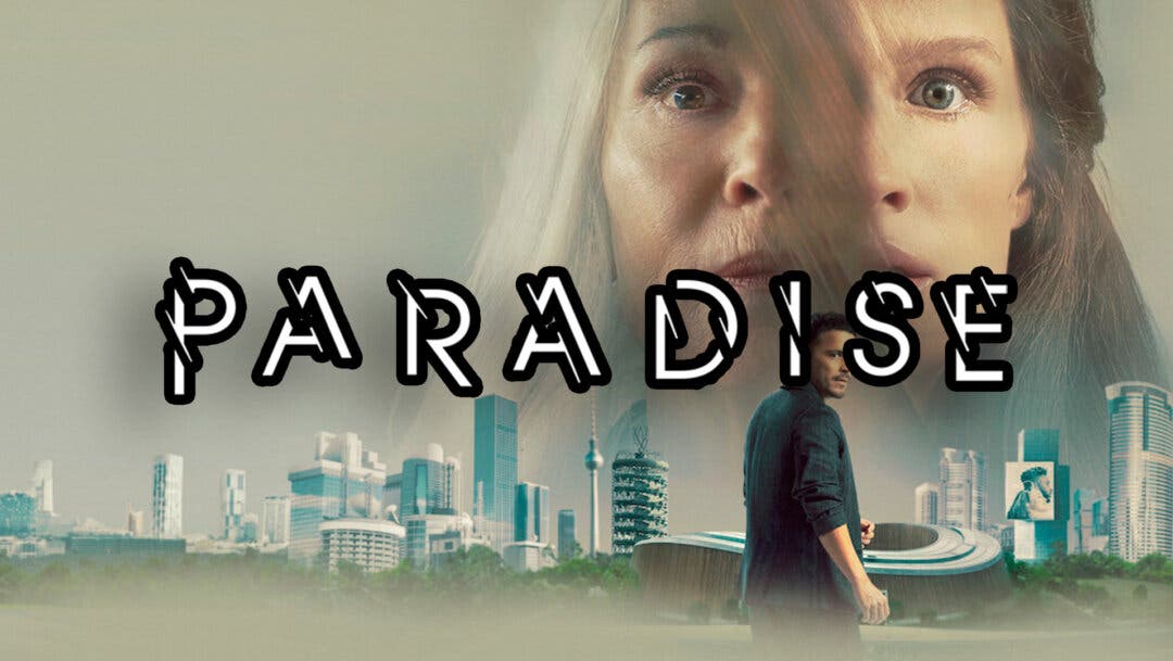 Distopía y ciencia ficción al estilo Black Mirror: Paradise, la nueva ...