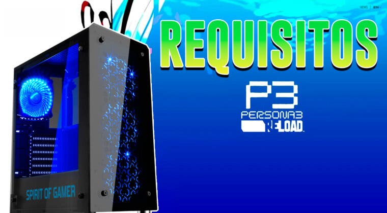 Imagen de Persona 3 Reload: Conoce la lista de requisitos mínimos y recomendados para PC