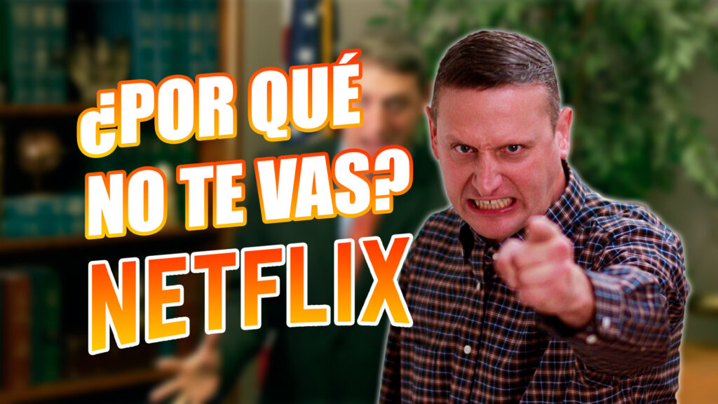 Por Qué No Te Vas Netflix