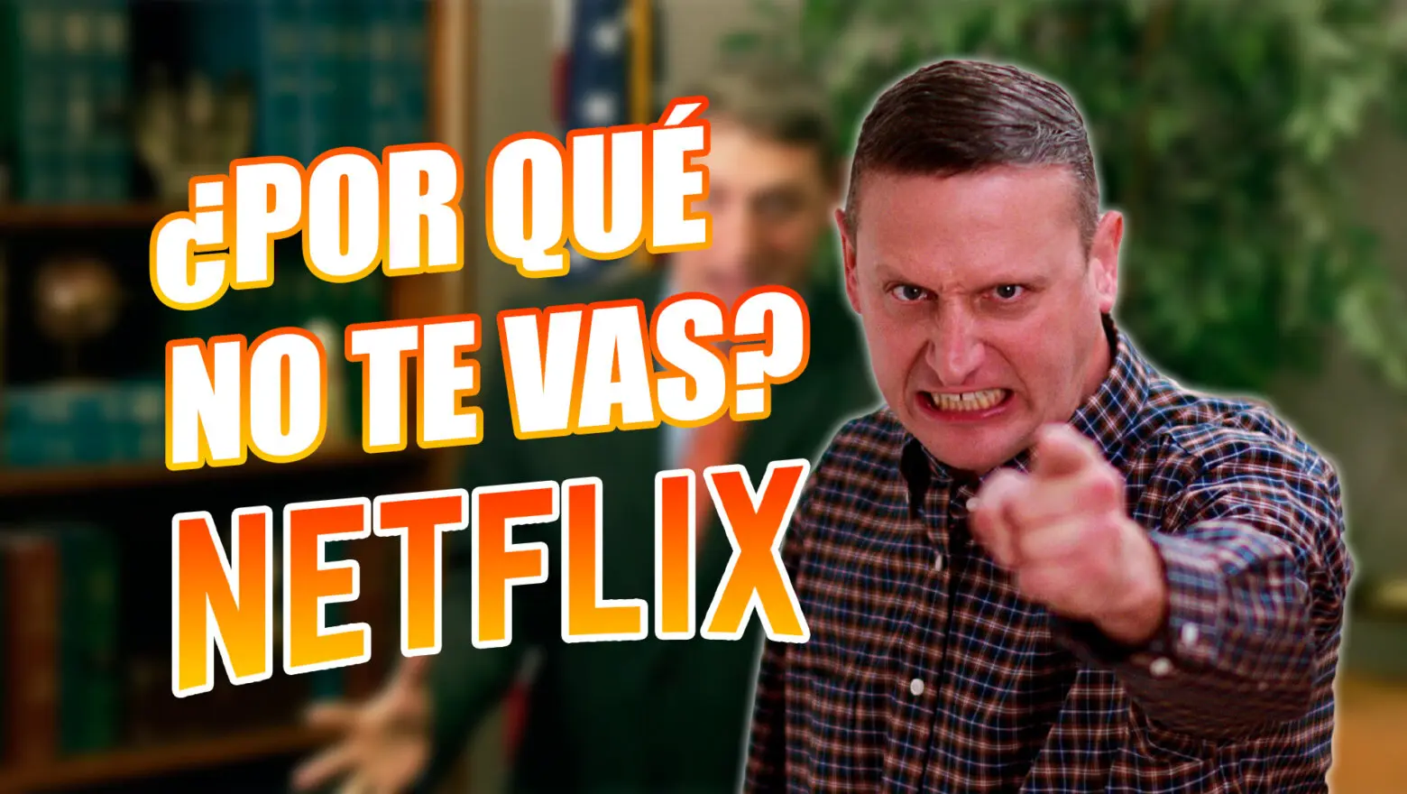 Por Qué No Te Vas Netflix