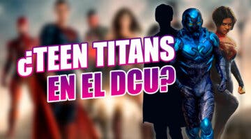 Imagen de El futuro del DCU: ¿Reemplazarán los Teen Titans a la Liga de la Justicia con Blue Beetle y Supergirl?