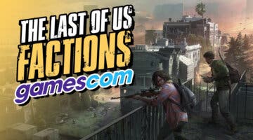 Imagen de ¿Veremos The Last of Us Factions en la Gamescom 2023? Estas son las posibilidades