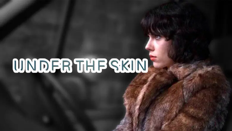 under the skin scarlett johansson