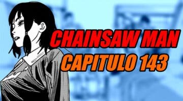 Imagen de Chainsaw Man: horario y dónde leer en español el capítulo 143 del manga