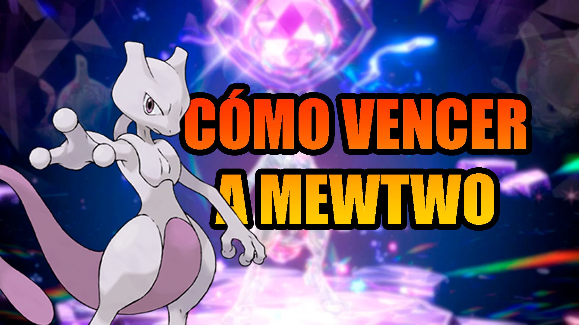 Guía] Pokémon GO: cómo vencer a Mewtwo en las incursiones