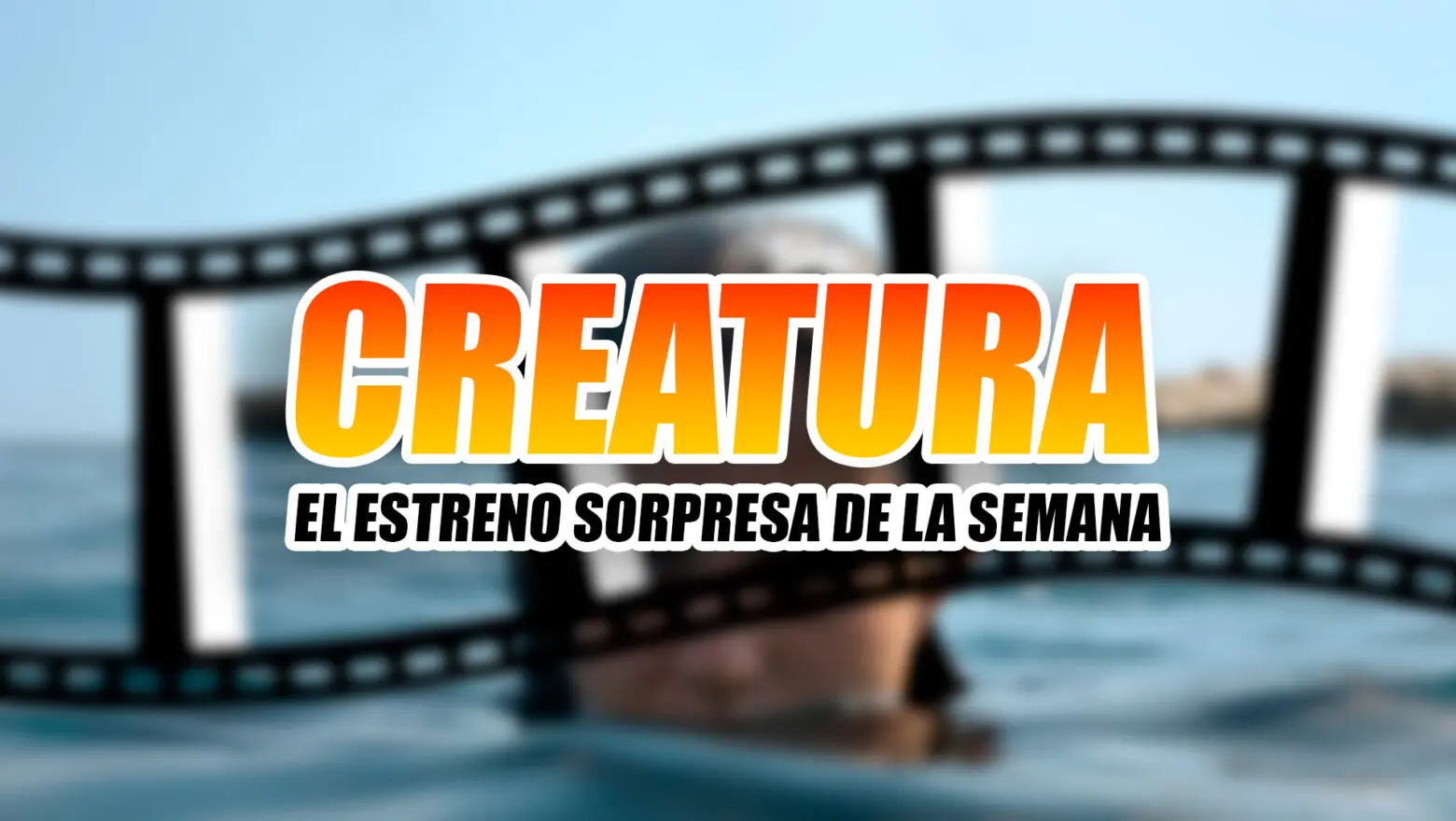 creatura pelicula cines