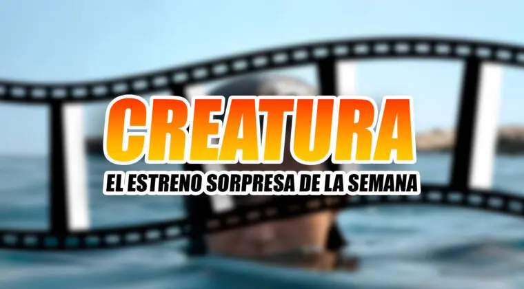 Imagen de Tristemente, nadie la verá en cines, pero Creatura se estrena hoy y es una película española imprescindible en 2023 que reflexiona sobre la sexualidad femenina