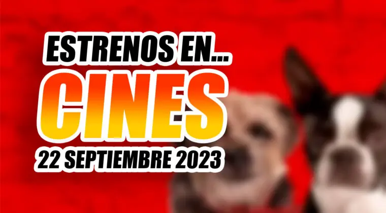 Imagen de Los mejores y los peores estrenos de cine el viernes 22 de septiembre de 2023: muchos perros, poca chicha