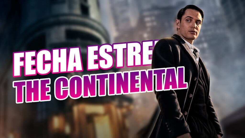 Fecha Estreno The Continental
