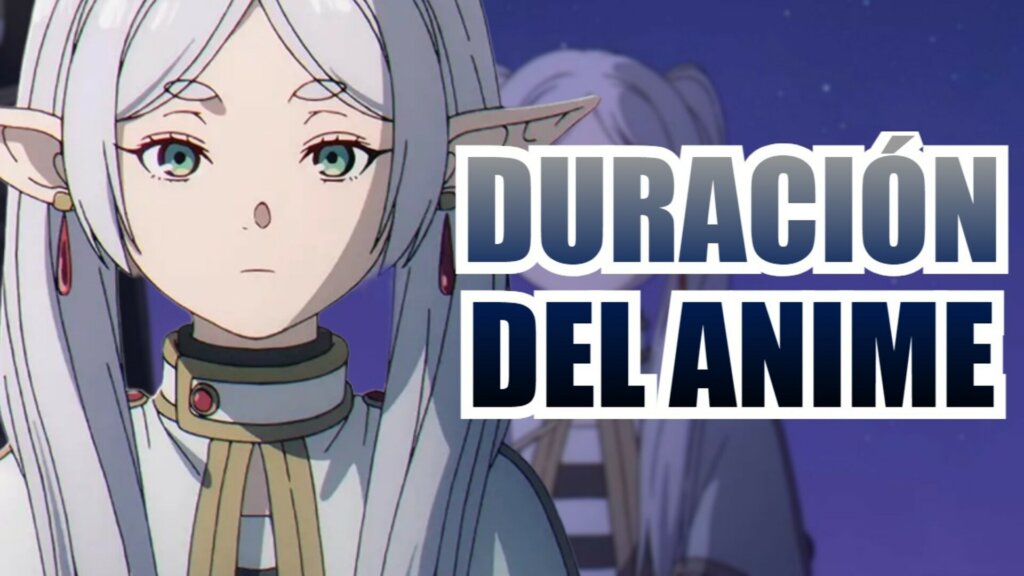 frieren duracion del anime (1)