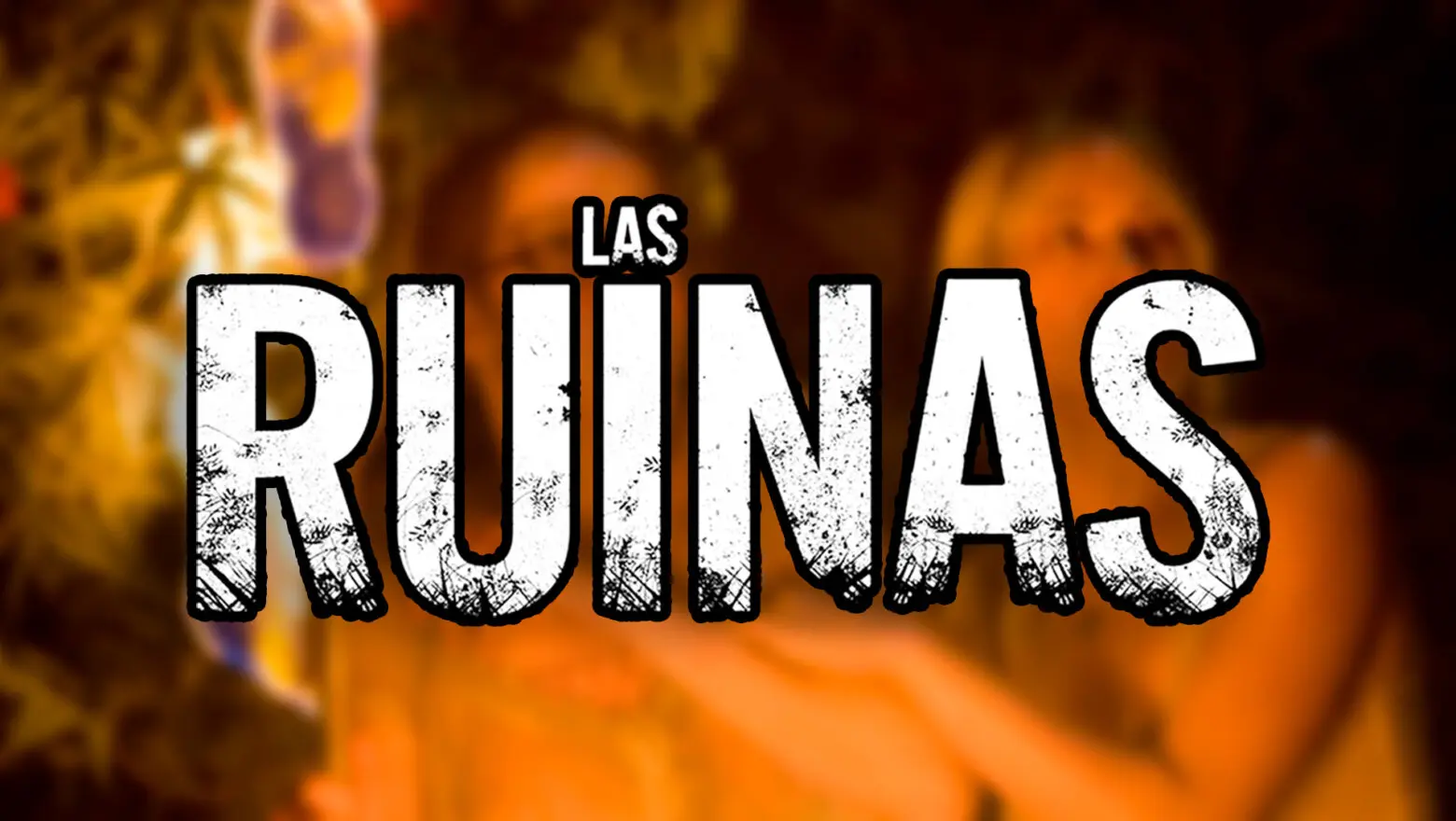 las ruinas netflix
