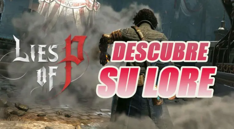 Imagen de Aprende más sobre el lore de Lies of P, que puede ser uno de los juegazos del año