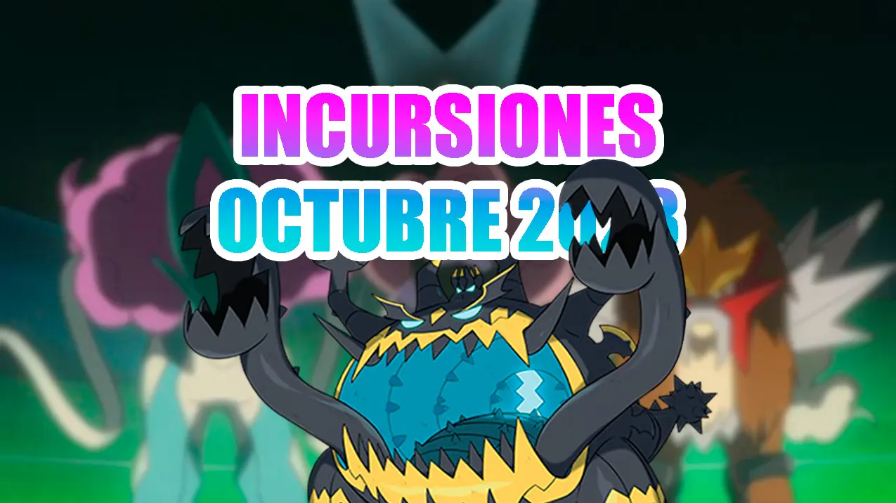 Pokemon GO Incursiones octubre 2023