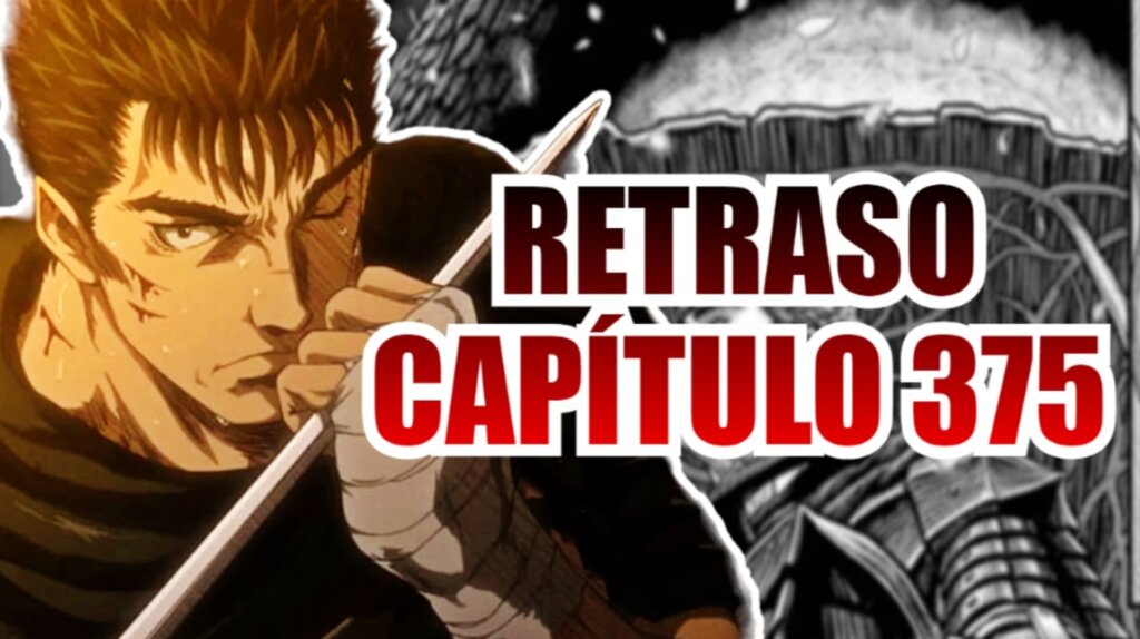retraso capitulo 375 manga berserk (1)