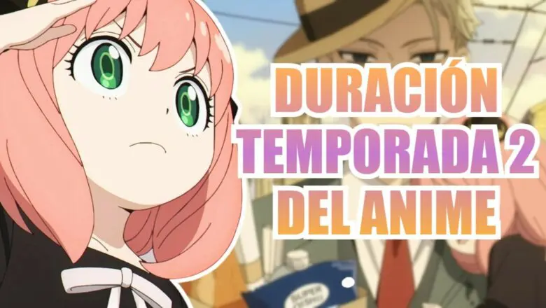spy x family temporada 2 duracion (1)