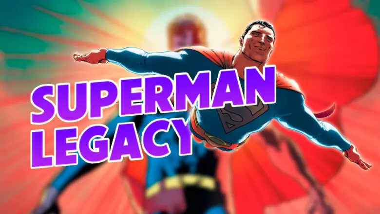 Superman Legacy
