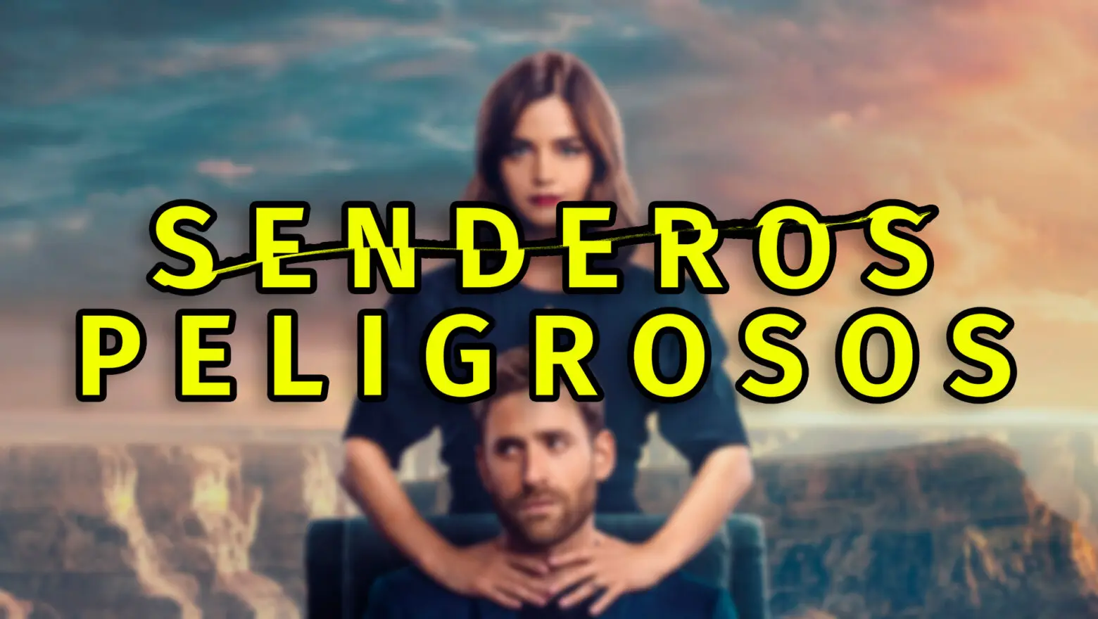 temporada 2 de senderos peligrosos