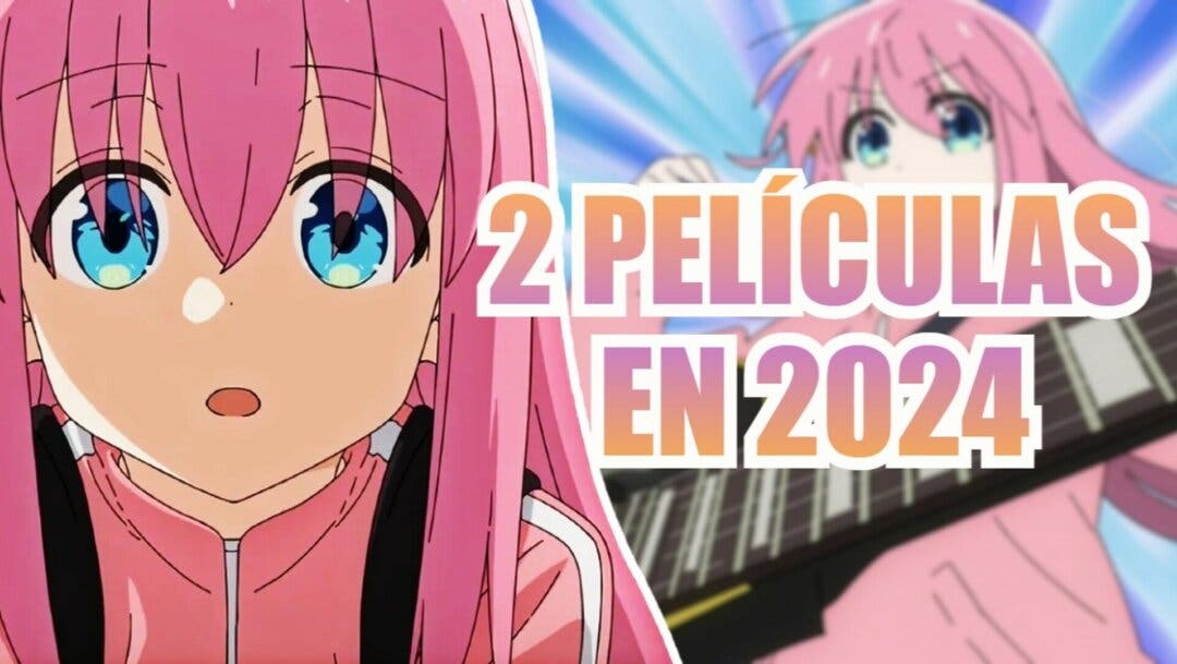 Bocchi the Rock! estrenará finalmente 2 películas en 2024