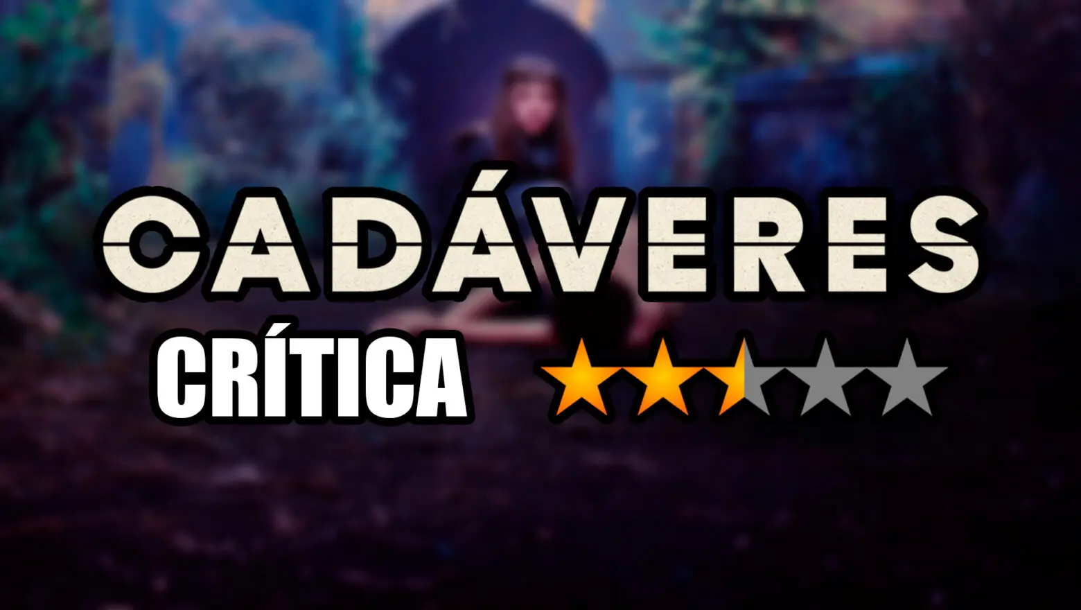 cadaveres critica
