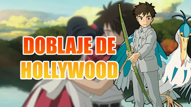 El chico y la garza doblaje de Hollywood