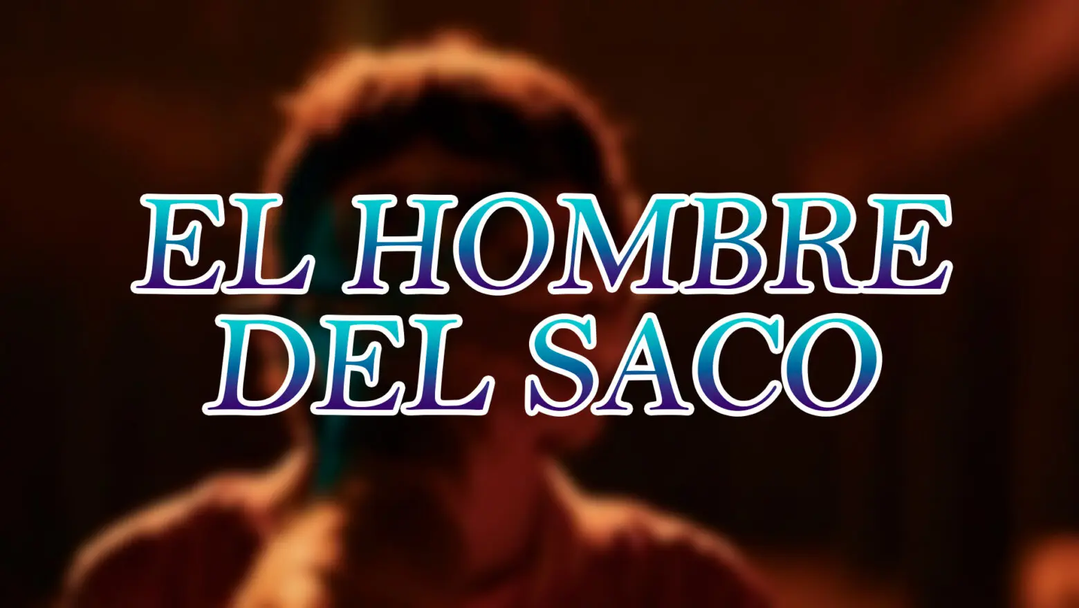 El Homre Del Saco