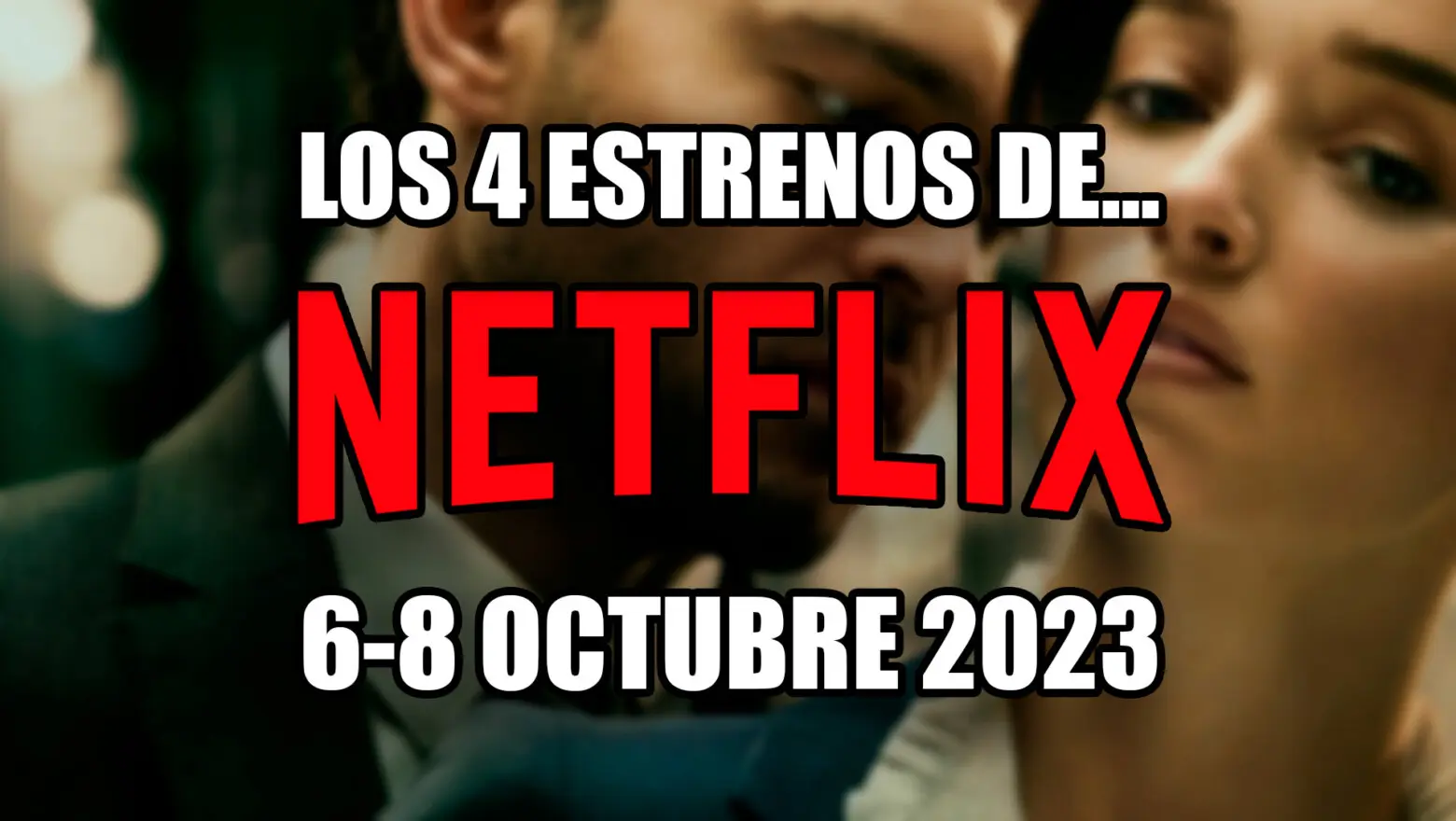 estrenos de netflix