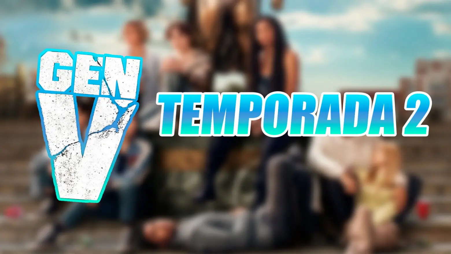 Gen V Temporada 2
