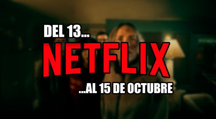 Imagen de Qué ver en Netflix este fin de semana: los estrenos que llegan del 13 al 15 de octubre de 2023