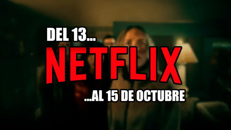 estrenos de netflix fin de semana