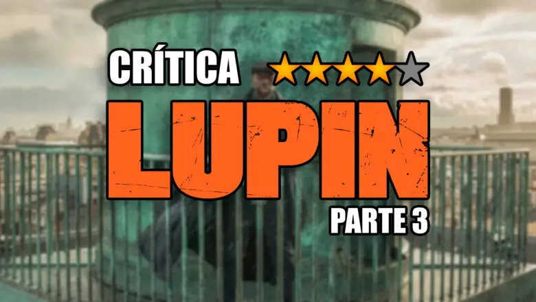 lupin parte 3 critica