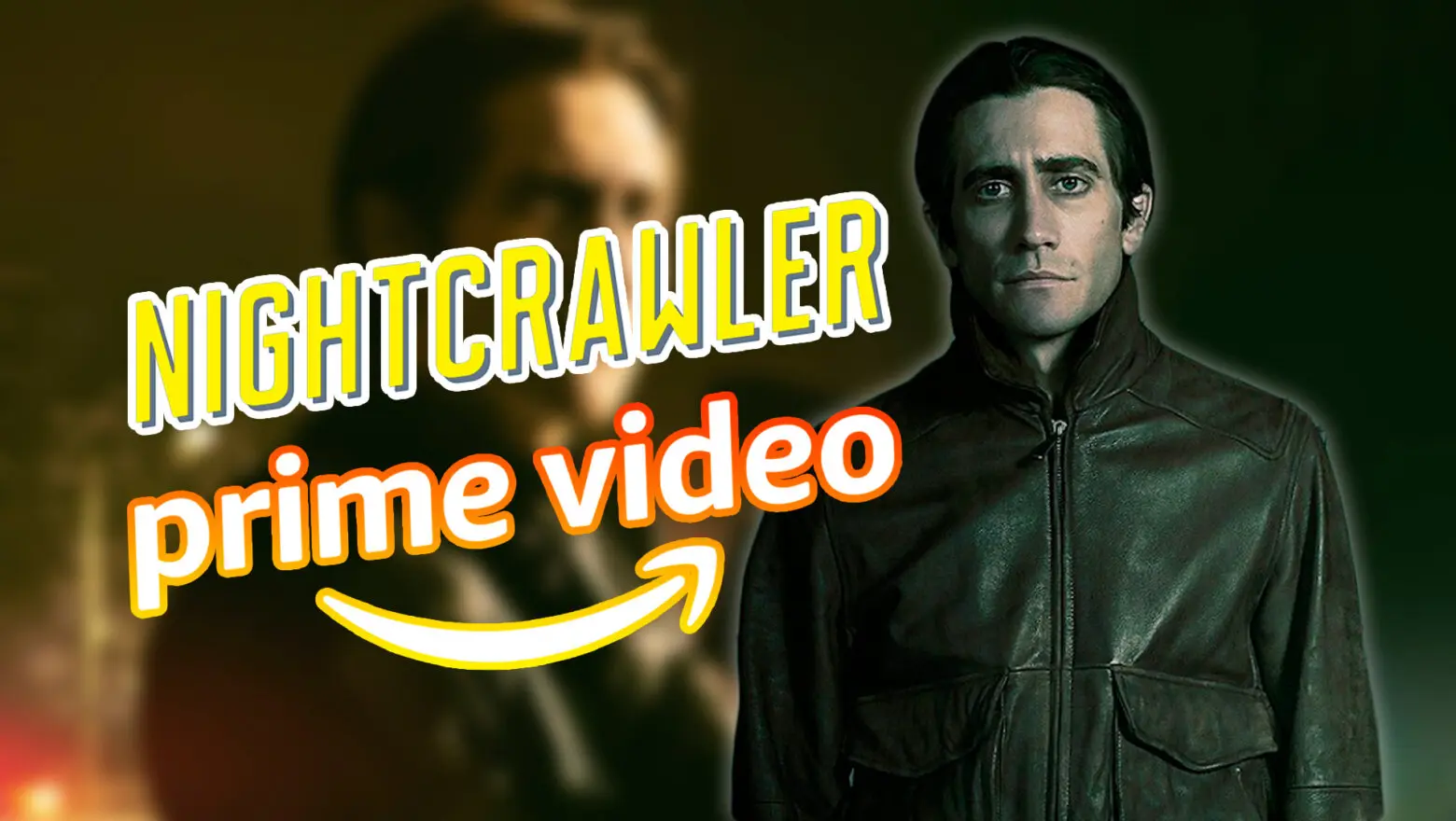 Nightcrawler Prime Video