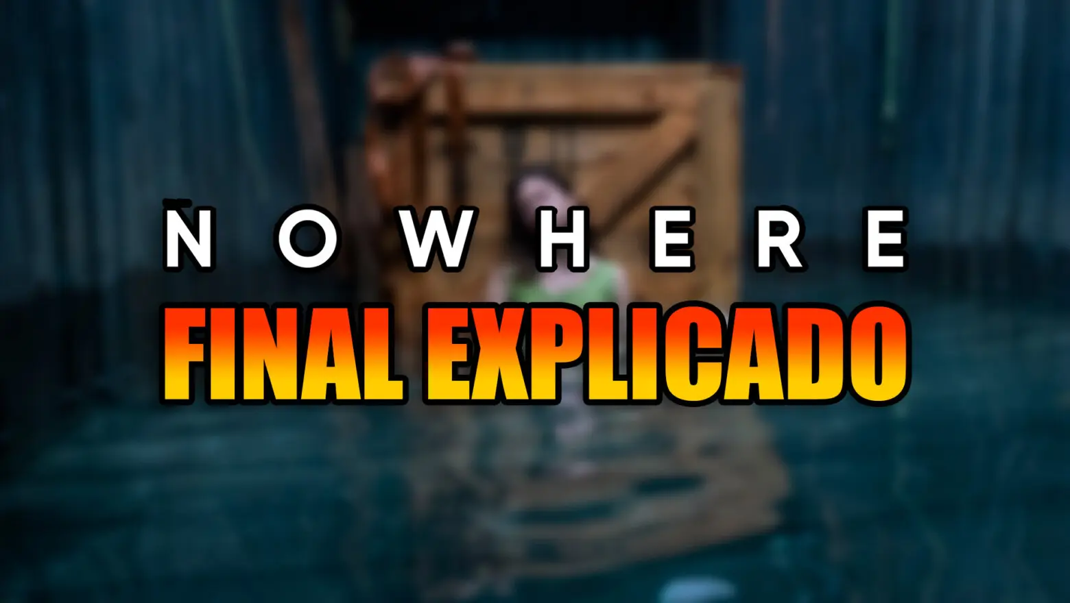 nowhere final explicado