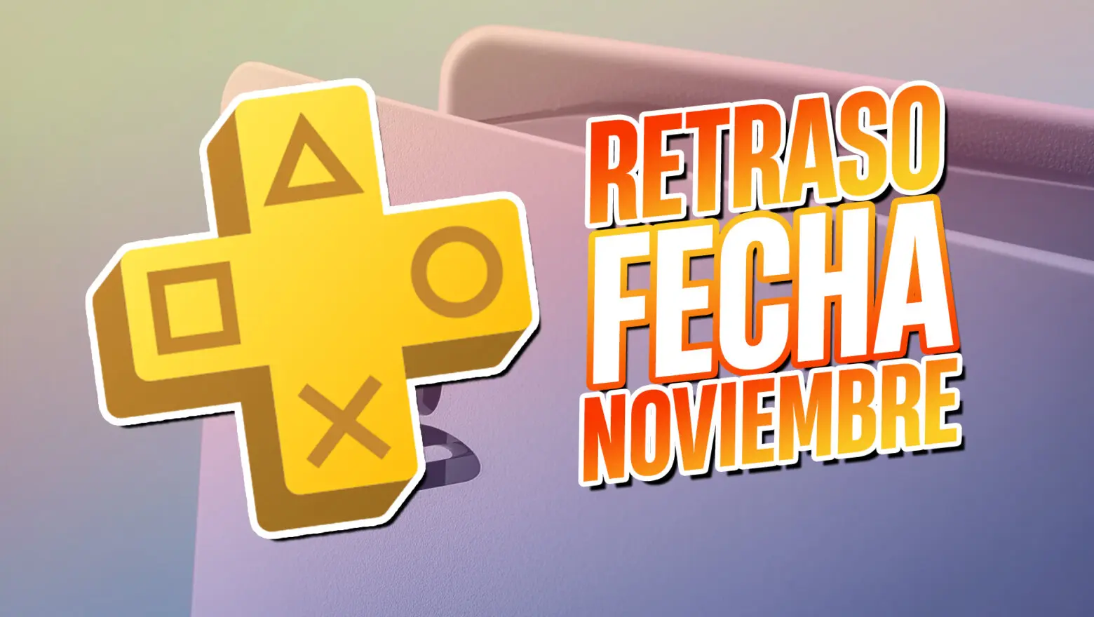 ps plus retraso fecha noviembre